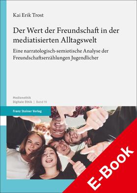 Trost |  Der Wert der Freundschaft in der mediatisierten Alltagswelt | eBook | Sack Fachmedien