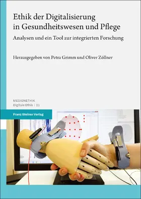 Grimm / Zöllner |  Ethik der Digitalisierung in Gesundheitswesen und Pflege | Buch |  Sack Fachmedien