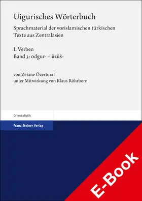 Özertural |  Uigurisches Wörterbuch. Sprachmaterial der vorislamischen türkischen Texte aus Zentralasien | eBook | Sack Fachmedien