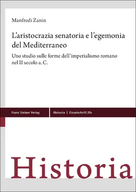 Zanin |  L’aristocrazia senatoria e l’egemonia del Mediterraneo | Buch |  Sack Fachmedien