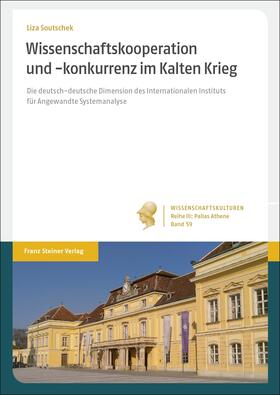 Soutschek |  Wissenschaftskooperation und -konkurrenz im Kalten Krieg | Buch |  Sack Fachmedien