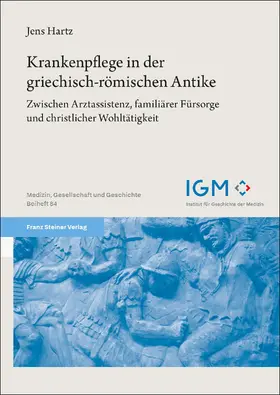 Hartz |  Krankenpflege in der griechisch-römischen Antike | eBook | Sack Fachmedien