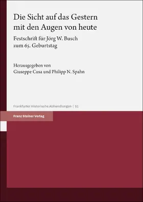 Cusa / Spahn |  Die Sicht auf das Gestern mit den Augen von heute | Buch |  Sack Fachmedien