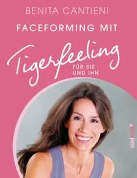 Cantieni |  Faceforming mit Tigerfeeling für sie und ihn | Buch |  Sack Fachmedien