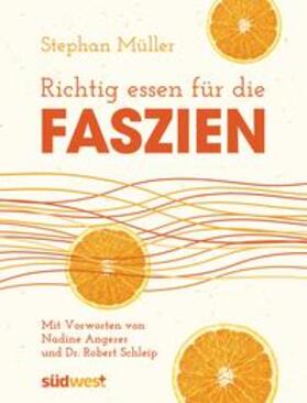 Müller |  Richtig essen für die Faszien | Buch |  Sack Fachmedien