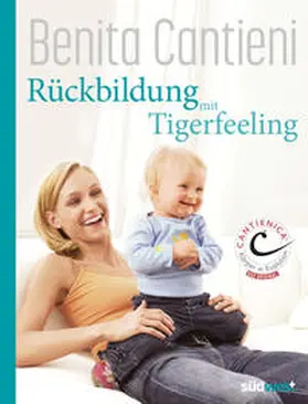 Cantieni |  Rückbildung mit Tigerfeeling | Buch |  Sack Fachmedien