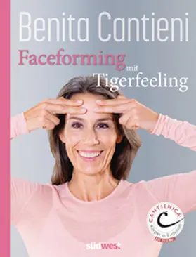 Cantieni |  Faceforming mit Tigerfeeling für sie und ihn | Buch |  Sack Fachmedien