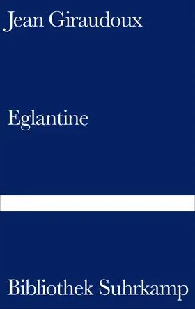 Giraudoux |  Eglantine | Buch |  Sack Fachmedien