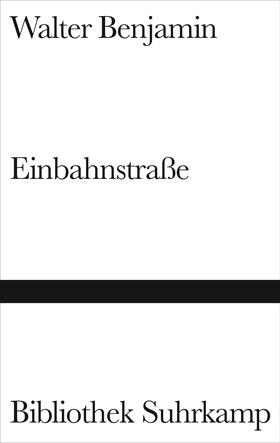 Benjamin |  Einbahnstraße | Buch |  Sack Fachmedien