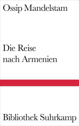Mandelstam |  Die Reise nach Armenien | Buch |  Sack Fachmedien