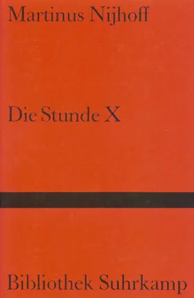 Nijhoff / Posthuma |  Die Stunde X | Buch |  Sack Fachmedien