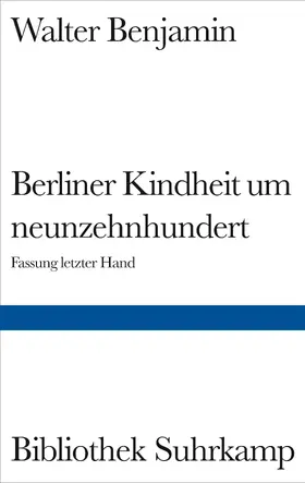 Benjamin |  Berliner Kindheit um Neunzehnhundert | Buch |  Sack Fachmedien