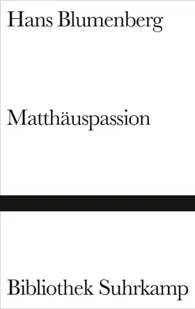 Blumenberg |  Matthäuspassion | Buch |  Sack Fachmedien