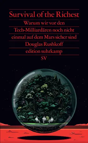 Rushkoff |  Survival of the Richest | Buch |  Sack Fachmedien