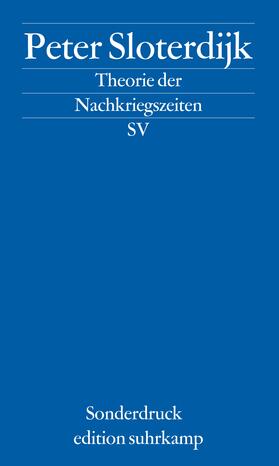 Sloterdijk |  Sloterdijk, P: Theorie der Nachkriegszeiten | Buch |  Sack Fachmedien