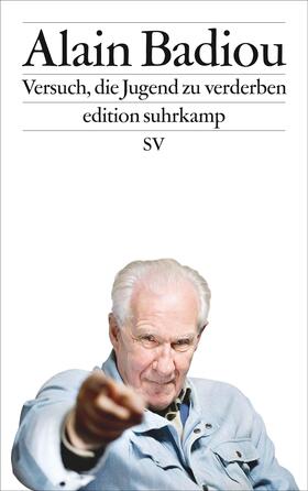 Badiou |  Versuch, die Jugend zu verderben | Buch |  Sack Fachmedien