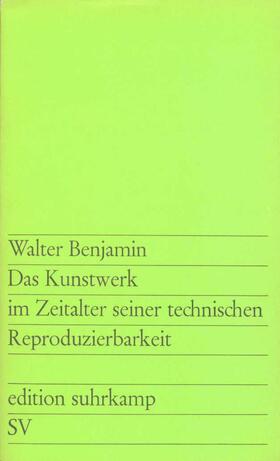 Benjamin |  Das Kunstwerk im Zeitalter seiner technischen Reproduzierbarkeit | Buch |  Sack Fachmedien