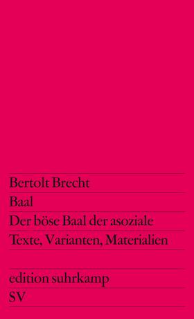 Brecht / Schmidt |  Baal / Der böse Baal der asoziale | Buch |  Sack Fachmedien