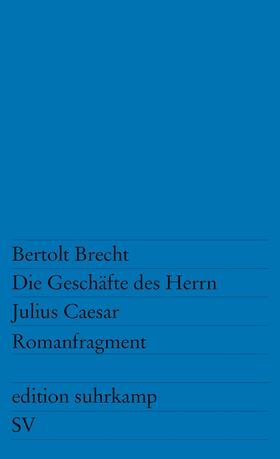 Brecht | Die Geschäfte des Herrn Julius Caesar | Buch | 978-3-518-10332-6 | sack.de