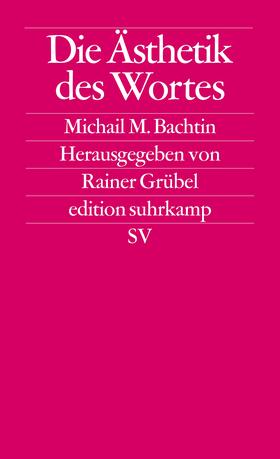 Bachtin / Grübel |  Die Ästhetik des Wortes | Buch |  Sack Fachmedien