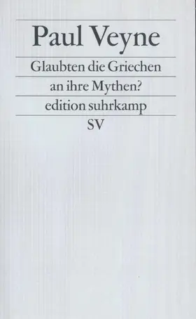 Veyne |  Glaubten die Griechen an ihre Mythen? | Buch |  Sack Fachmedien