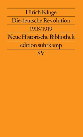 Kluge / Wehler |  Die deutsche Revolution 1918/1919 | Buch |  Sack Fachmedien