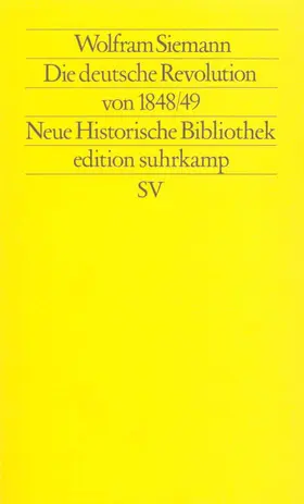 Siemann / Wehler |  Die deutsche Revolution von 1848/49 | Buch |  Sack Fachmedien