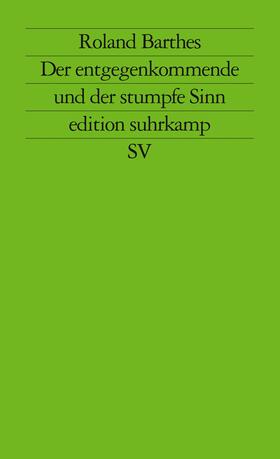 Barthes |  Der entgegenkommende und der stumpfe Sinn | Buch |  Sack Fachmedien