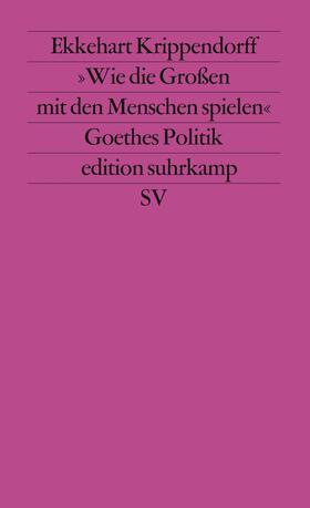 Krippendorff |  »Wie die Großen mit den Menschen spielen« | Buch |  Sack Fachmedien