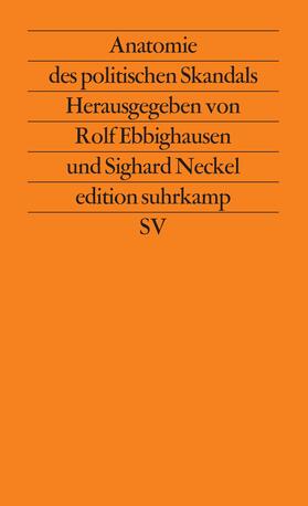 Neckel / Ebbighausen |  Anatomie des politischen Skandals | Buch |  Sack Fachmedien