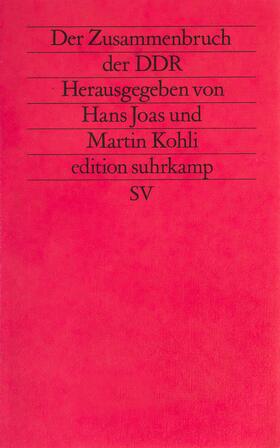 Joas / Kohli |  Der Zusammenbruch der DDR | Buch |  Sack Fachmedien