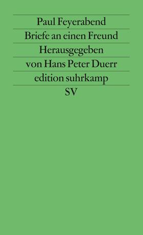 Feyerabend / Duerr |  Briefe an einen Freund | Buch |  Sack Fachmedien