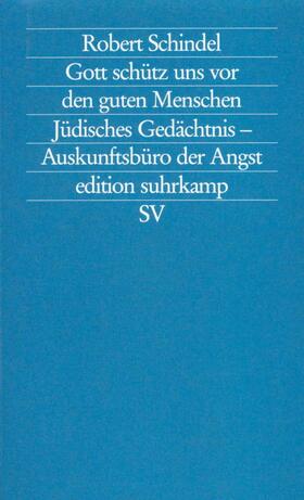 Schindel |  Gott schütz uns vor den guten Menschen | Buch |  Sack Fachmedien