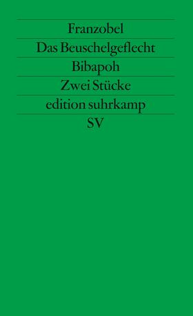 Franzobel |  Das Beuschelgeflecht Bibapoh. Mozarts Il re pastore folgend | Buch |  Sack Fachmedien