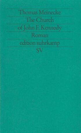 Meinecke |  The Church of John F. Kennedy | Buch |  Sack Fachmedien