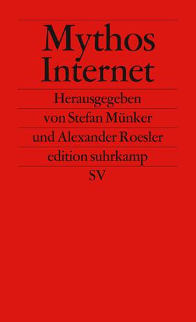 Münker / Roesler |  Mythos Internet | Buch |  Sack Fachmedien