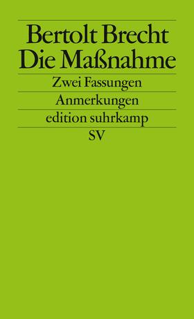 Brecht / Wilke |  Die Maßnahme. Zwei Fassungen | Buch |  Sack Fachmedien