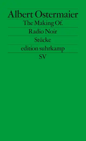 Ostermaier |  The Making Of / Radio Noir | Buch |  Sack Fachmedien