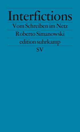 Simanowski |  Interfictions | Buch |  Sack Fachmedien