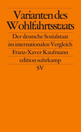 Kaufmann |  Varianten des Wohlfahrtsstaats | Buch |  Sack Fachmedien