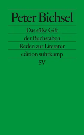 Bichsel |  Das süße Gift der Buchstaben | Buch |  Sack Fachmedien