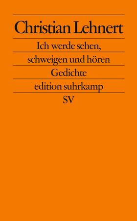 Lehnert |  Ich werde sehen, schweigen und hören | Buch |  Sack Fachmedien