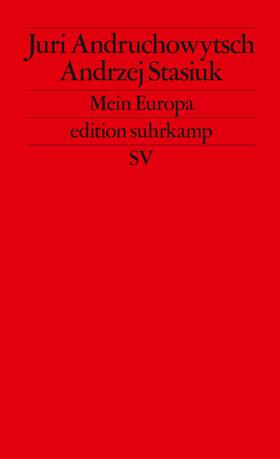 Andruchowytsch / Stasiuk | Mein Europa | Buch | 978-3-518-12370-6 | sack.de