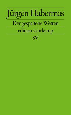 Habermas |  Der gespaltene Westen | Buch |  Sack Fachmedien