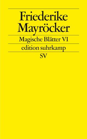 Mayröcker |  Magische Blätter VI | Buch |  Sack Fachmedien