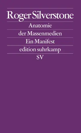 Silverstone |  Anatomie der Massenmedien | Buch |  Sack Fachmedien