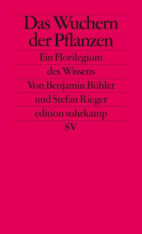 Rieger / Bühler |  Das Wuchern der Pflanzen | Buch |  Sack Fachmedien