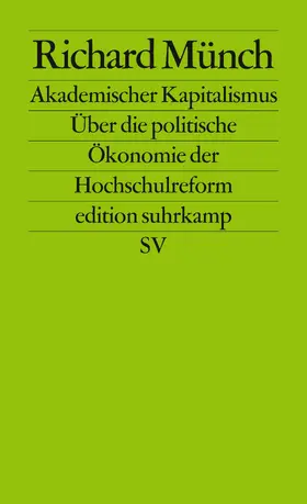 Münch | Akademischer Kapitalismus | Buch | 978-3-518-12633-2 | sack.de