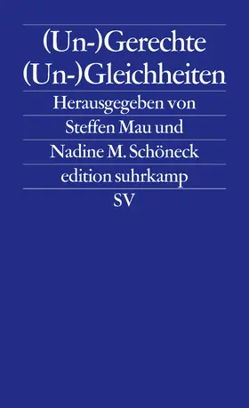 Mau / Schöneck |  (Un-)Gerechte (Un-)Gleichheiten | Buch |  Sack Fachmedien