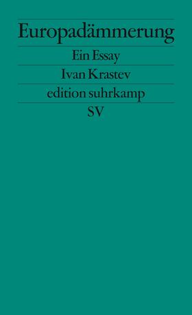 Krastev |  Europadämmerung | Buch |  Sack Fachmedien